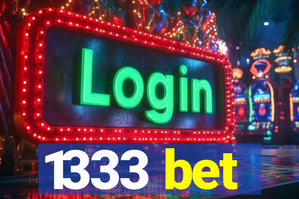 1333 bet